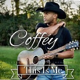 Coffey - This Is Me