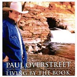 Paul Overstreet - Living By The Book