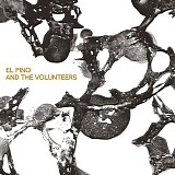 El Pino & The Volunteers - El Pino & The Volunteers (LP/CD)