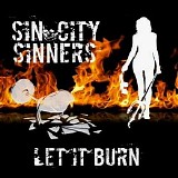 Sin City Sinners - Let It Burn