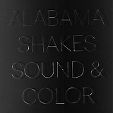 Alabama Shakes - Sound And Color