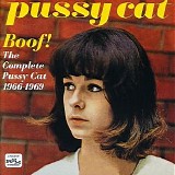 Pussy Cat - Boof! The Complete Pussy Cat 1966 - 1969