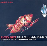 Ian Gillan Band - Clear Air Turbulence