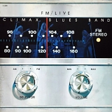 Climax Blues Band - FM Live