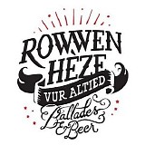 Rowwen Heze - Vur Altied: Ballades & Beer