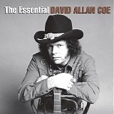 David Allan Coe - The Essential David Allan Coe