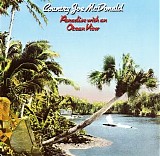 Country Joe McDonald - Paradise with an Ocean View