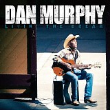 Dan Murphy - Livin' the Dream