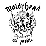 MotÃ¶rhead - On Parole