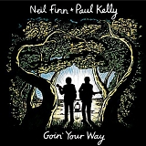 Finn, Neil & Paul Kelly - Goin' Your Way