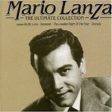 Mario Lanza - The Ultimate Collection