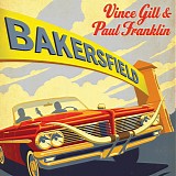 Vince Gill & Paul Franklin - Bakersfield