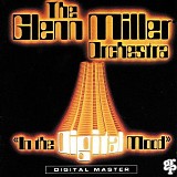 Glenn Miller Orchestra - In The Digital Mood