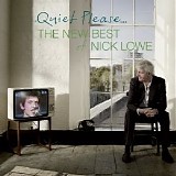 Nick Lowe - Quiet Please.. The New Best of Nick Lowe