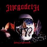 Megadeth - Killing is my Business... And Business is Good