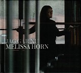 Melissa Horn - Jag gÃ¥r nu