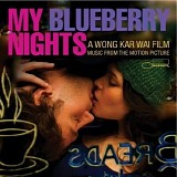 Various Artists: Norah Jones, Cat Power, Ry Cooder, Otis Redding, Ruth Brown, Ma - My Blueberry Nights