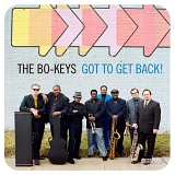 The Bo-Keys - Got To Get Back