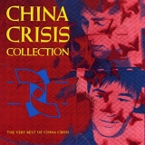 China Crisis - Collection: The Very Best of China Crisis