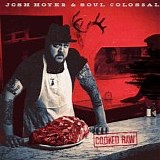 Josh Hoyer & Soul Colossal - Cooked Raw