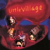 Little Village - Little Village