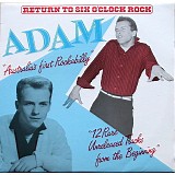 Adam (Ian McLeod) - Return To Six O'Clock Rock