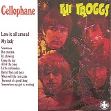 The Troggs - Cellophane