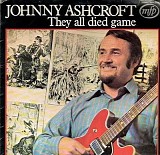 Johnny Ashcroft - They All Died Game