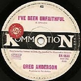 Greg Anderson - I've Been Unfaithful