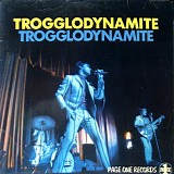 The Troggs - Trogglodynamite