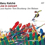 Manu KatchÃ© - Live in concert