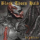 Black Thorn Halo - Deadline