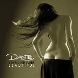 Dante - When We Were Beautiful