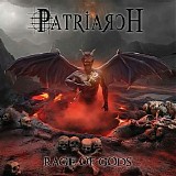 Patriarch - Rage Of Gods