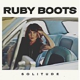 Ruby Boots - Solitude