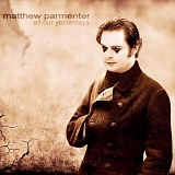 Parmenter, Matthew - All Our Yesterdays