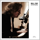 Fay Bill - Life Is People (2xLP + MP3)