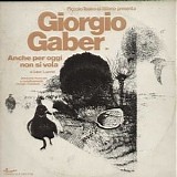 Gaber Giorgio - Anche Per Oggi Non Si Vola