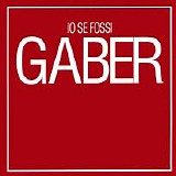 Gaber Giorgio - Io Se Fossi Gaber