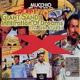 Giant Sand - Infiltration of dreams - live 2000-2002