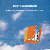 De Andre' Fabrizio - Non al denaro, non all'amore nÃ© al cielo