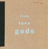 Hindu Love Gods - Hindu Love Gods