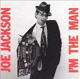 Jackson Joe - I'm The Man