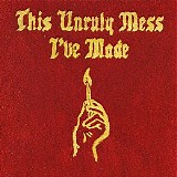 Macklemore & Ryan Lewis - This Unruly Mess I've Made