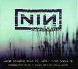Nine Inch Nails Feat. Bauhaus - Where Darkness Doubles, Where Light Pours in