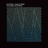 Evan Parker / Seymour Wright - Tie The Stone To The Wheel