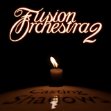 Fusion Orchestra 2 - Casting Shadows