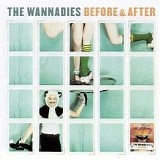 The Wannadies - Before & After