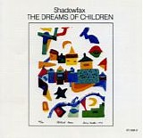 Shadowfax - The Dreams of Children