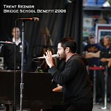 Trent Reznor - Bridge School Benefit